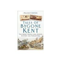 The History Press Ltd Tales of Forgotten Kent (häftad, eng)