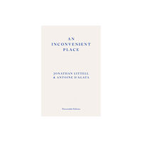 Fitzcarraldo Editions An Inconvenient Place (häftad, eng)