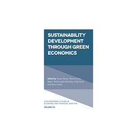 Emerald Publishing Limited Sustainability Development through Green Economics (inbunden, eng)