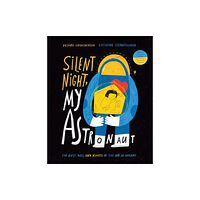 Andersen Press Ltd Silent Night, My Astronaut (inbunden, eng)