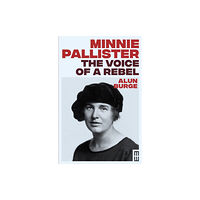 Parthian Books Minnie Pallister: The Voice of a Rebel (inbunden, eng)