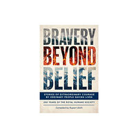 Unicorn Publishing Group Bravery Beyond Belief (inbunden, eng)