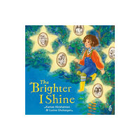 Lantana Publishing The Brighter I Shine (inbunden, eng)