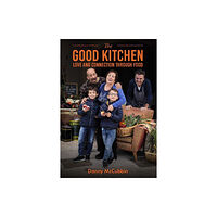 Melbourne Books The Good Kitchen (inbunden, eng)