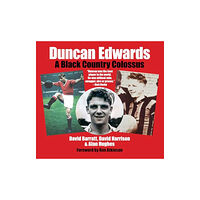 Empire Publications Ltd Duncan Edwards (häftad, eng)