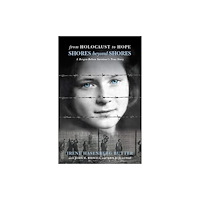 Leapfrog Press From Holocaust to Hope: Shores Beyond Shores - A Bergen-Belsen Survivor's Life (häftad, eng)