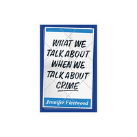 Notting Hill Editions What We Talk About When We Talk About Crime (häftad, eng)