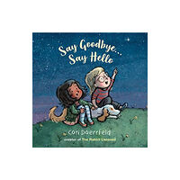 Scallywag Press Say Goodbye...Say Hello (häftad, eng)