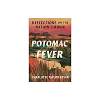 Bellevue Literary Press Potomac Fever (häftad, eng)