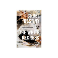 Rutgers University Press Cruel Destiny and The White Negress (häftad, eng)