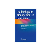 Springer International Publishing AG Leadership and Management in Healthcare (häftad, eng)