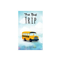 Austin Macauley Publishers LLC The Bus Trip (inbunden, eng)