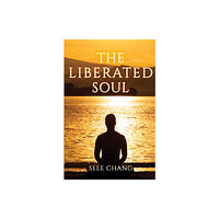 Austin Macauley Publishers The Liberated Soul (häftad, eng)