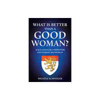 Amberley Publishing What is Better than a Good Woman? (inbunden, eng)