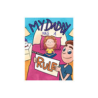 Austin Macauley Publishers LLC My Daddy Has a Rule (häftad, eng)