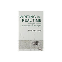 Cambridge University Press Writing in Real Time (inbunden, eng)