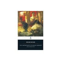 Penguin books ltd The Importance of Being Earnest and Other Plays (häftad, eng)