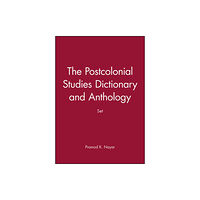 John Wiley And Sons Ltd The Postcolonial Studies Dictionary and Anthology Set (häftad, eng)