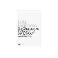 Penguin books ltd Six Characters in Search of an Author and Other Plays (häftad, eng)