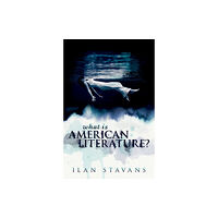 Oxford University Press What is American Literature? (inbunden, eng)