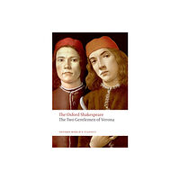 Oxford University Press The Two Gentlemen of Verona: The Oxford Shakespeare (häftad, eng)