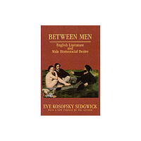 Columbia university press Between Men (häftad, eng)