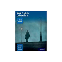 Oxford University Press AQA English Literature B: A Level and AS (häftad, eng)