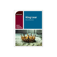 Oxford University Press Oxford Literature Companions: King Lear (häftad, eng)