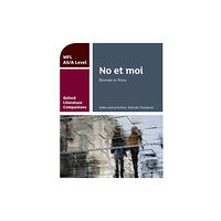 Oxford University Press Oxford Literature Companions: No et moi: study guide for AS/A Level French set text (häftad, eng)