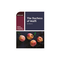 Oxford University Press Oxford Literature Companions: The Duchess of Malfi (häftad, eng)