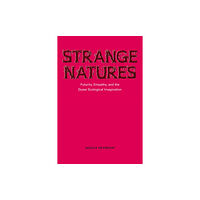 University of illinois press Strange Natures (häftad, eng)