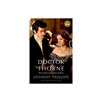 Oxford University Press Doctor Thorne TV Tie-In with a foreword by Julian Fellowes (häftad, eng)