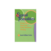 University of Texas Press Sexual Textualities (häftad, eng)