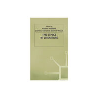 Palgrave macmillan The Ethics in Literature (inbunden, eng)