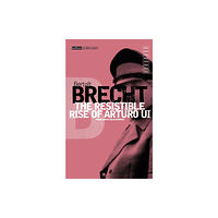 Bloomsbury Publishing PLC The Resistible Rise of Arturo Ui (häftad, eng)