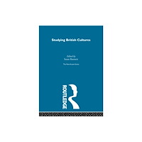 Taylor & francis ltd Studying British Cultures (inbunden, eng)