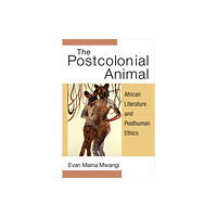 The University of Michigan Press The Postcolonial Animal (inbunden, eng)