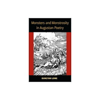 The University of Michigan Press Monsters and Monstrosity in Augustan Poetry (inbunden, eng)