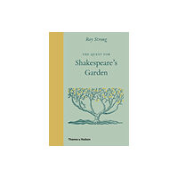 Thames & Hudson Ltd The Quest for Shakespeare’s Garden (inbunden, eng)