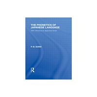 Taylor & francis ltd The Phonetics of Japanese Language (inbunden, eng)