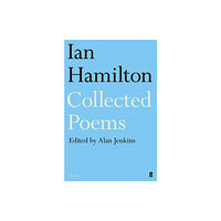 Faber & Faber Ian Hamilton Collected Poems (häftad, eng)