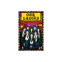 Faber & Faber Our Ladies of Perpetual Succour (häftad, eng)