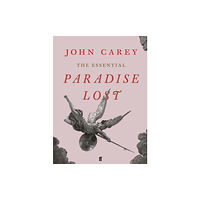 Faber & Faber The Essential Paradise Lost (häftad, eng)