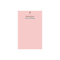 Faber & Faber Scenes with girls (häftad, eng)