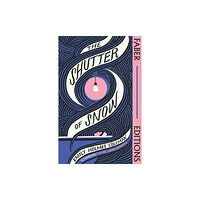 Faber & Faber The Shutter of Snow (Faber Editions) (häftad, eng)