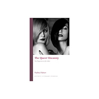 University of wales press The Queer Uncanny (häftad, eng)