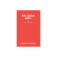 Samuel French Ltd The Queen and I (häftad, eng)