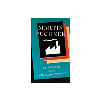 Princeton University Press Literature for a Changing Planet (inbunden, eng)
