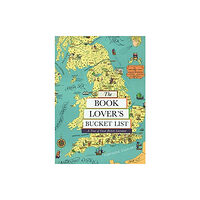 British Library Publishing The Book Lover's Bucket List (inbunden, eng)