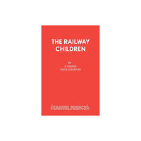 Samuel French Ltd The Railway Children (häftad, eng)